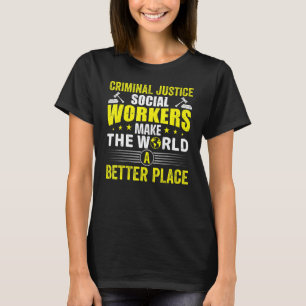 Soziale Arbeiter der Strafjustiz setzen sich für d T-Shirt
