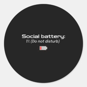 Soziale Batterie: 1% (Bitte nicht stören)  Runder Aufkleber
