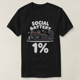 Soziale Batterie 1% Lustige schwarze Katze Int T-Shirt