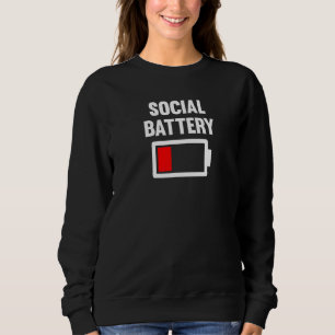 Soziale Batterie Nerd Einzelgänger Erwachsenen Hum Sweatshirt