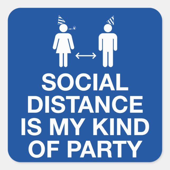 Soziale Distanz ist mein Party Quadratischer Aufkleber (Vorderseite)