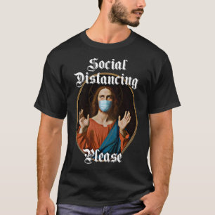 Soziale Distanzierung Jesus T-Shirt