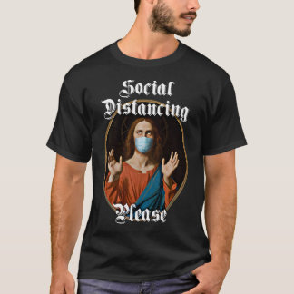 Soziale Distanzierung Jesus T-Shirt