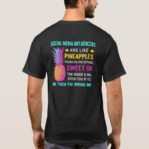 Soziale Medien Influencer sind wie Ananas Conte T-Shirt