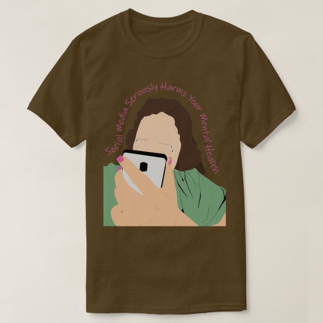 Soziale Medien schädigen ernsthaft Ihre psychische T-Shirt (Design vorne)