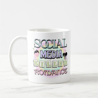 Soziale Medien töteten Romantik inspirierendes Zit Kaffeetasse