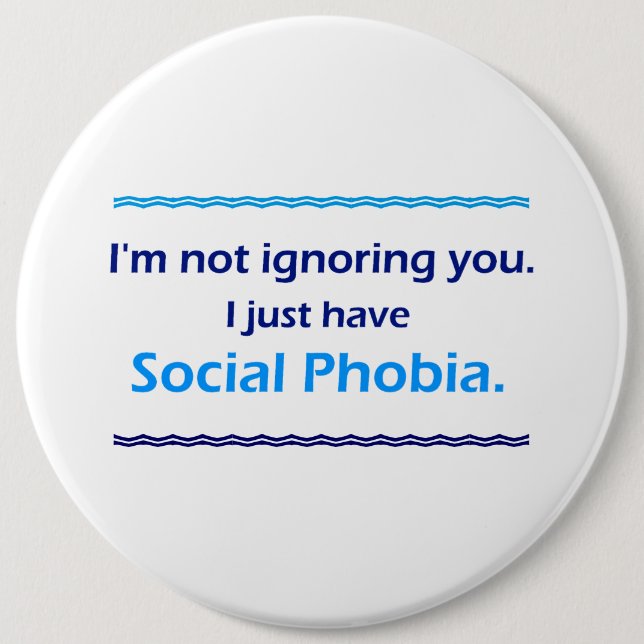 Soziale Phobie ignoriert dich Button (Vorderseite)