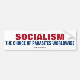 Sozialismus die Wahl der Parasiten weltweit Autoaufkleber