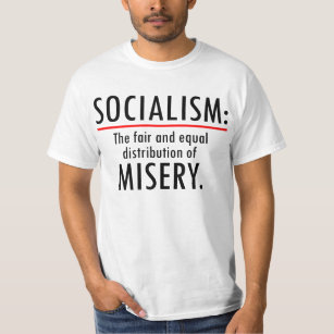 Sozialismus = Elend T-Shirt