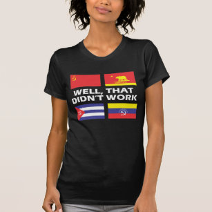Sozialismus funktioniert nicht gegen Sozialismus K T-Shirt