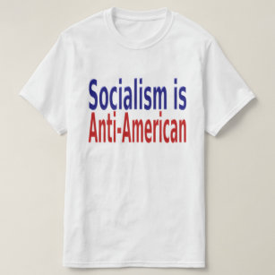 Sozialismus ist antiamerikanisch mit rotem blauen  T-Shirt