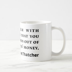 Sozialismus-Margaret Thatcher-Zitat Tasse