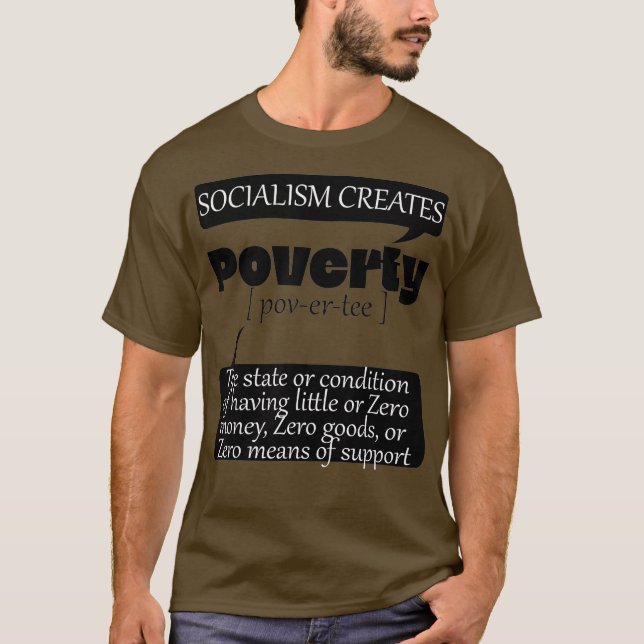 Sozialismus schafft Armut Null Mittel zur Unterstü T-Shirt (Vorderseite)