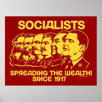 Sozialisten: Den Reichtum verbreiten! Poster