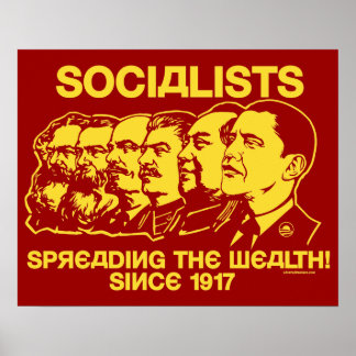 Sozialisten: Den Reichtum verbreiten! Poster