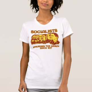 Sozialisten: Verbreiten des Reichtums T-Shirt