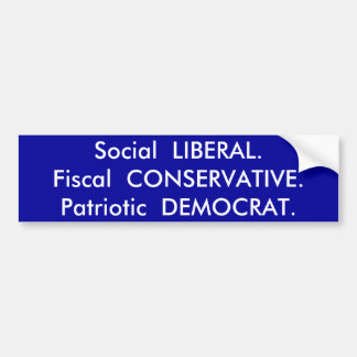 SozialLIBERAL.Fiscal CONSERVATIVE.Patriotic… Autoaufkleber