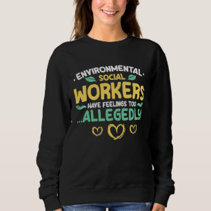 Sozialpädagoge für Umweltfragen Caregi Sweatshirt