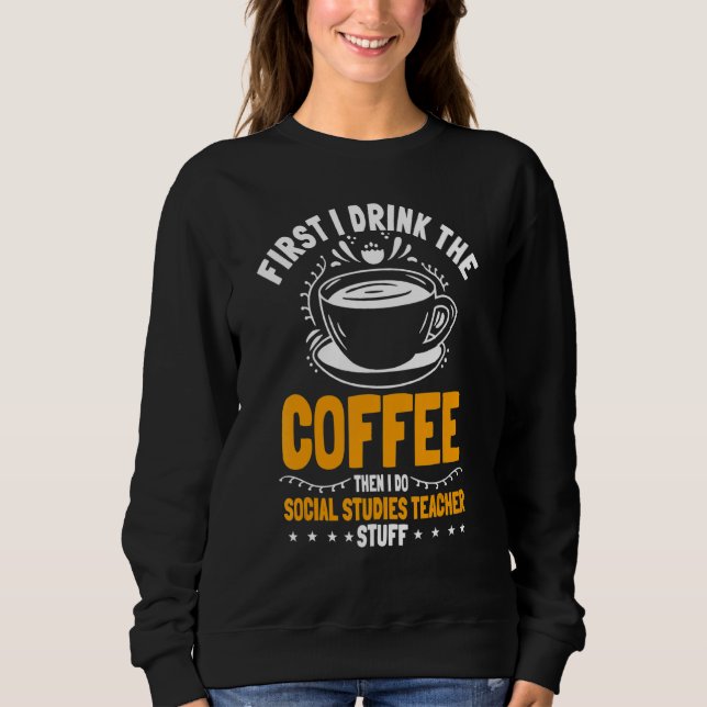 Sozialstudien Lehrer Schule Lehrer Lehrer Mitarbei Sweatshirt (Vorderseite)