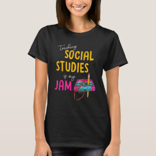 Sozialwissenschaften lehren ist mein Jam zurück zu T-Shirt