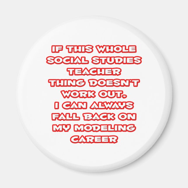 Sozialwissenschaften Lehrer Joke ... Modellieren Magnet (Vorne)