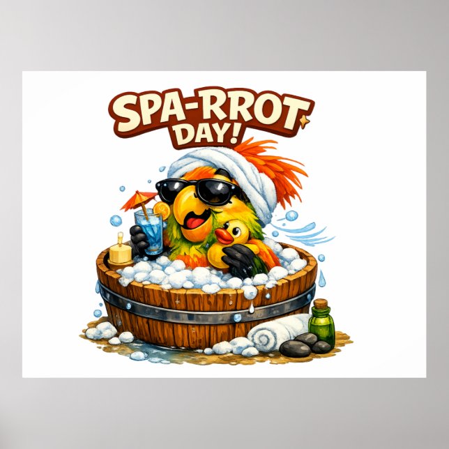 Spa-rrrot Day Funny Parrot Spa Relax Design Poster (Vorne)