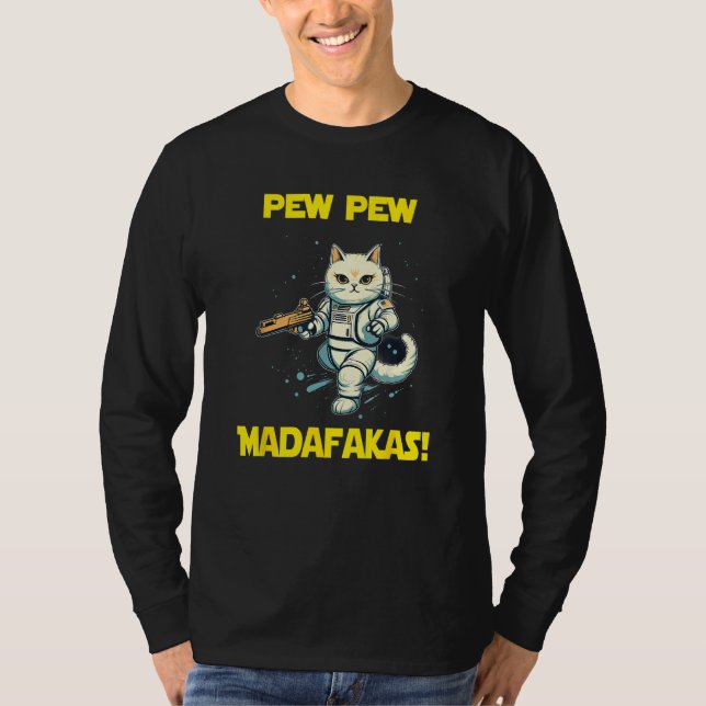 Space Astronaut Pew Madafakas Birman Cat 2 T-Shirt (Vorderseite)