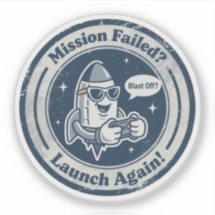 Space & Gaming Persistence "Blast Off?" Rakete Aufkleber