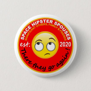 Space Hipsters® Spouses 2,25"-Schaltfläche Button