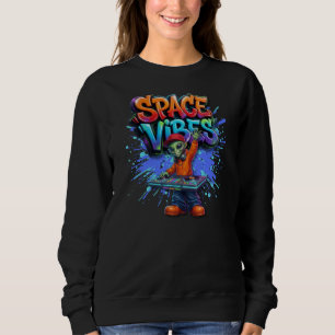Space-Vibes-Alien-DJ-Musik-Streetwear-Design Sweatshirt
