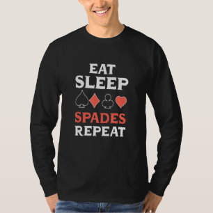 Spades Card Game Eat Sleep Spades Wiederholen T-Shirt