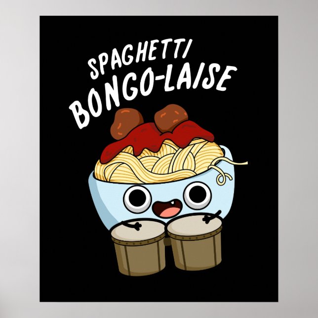 Spaghetti Bongolaise Funny Food Pub Dark BG Poster (Vorne)
