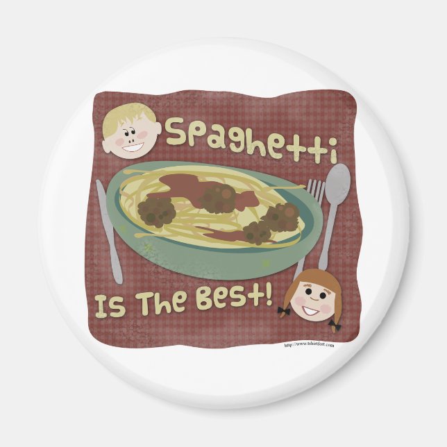 Spaghetti ist das Beste! Magnet (Vorne)