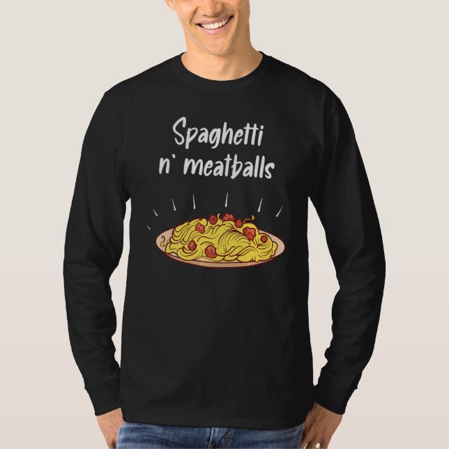 Spaghetti und Fleischbällchen Spaghetti und Fleisc T-Shirt (Vorderseite)