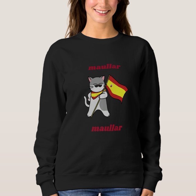 Spain Flag Maullar Maullar for Cat Lovers Premium Sweatshirt (Vorderseite)