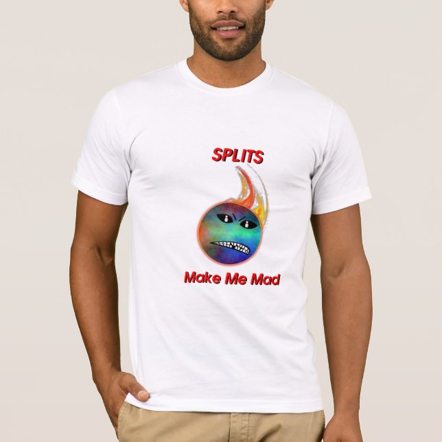Spalten machen mich wütend T-Shirt (Vorderseite)