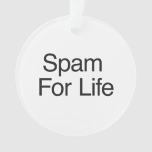 Spam für Leben Ornament