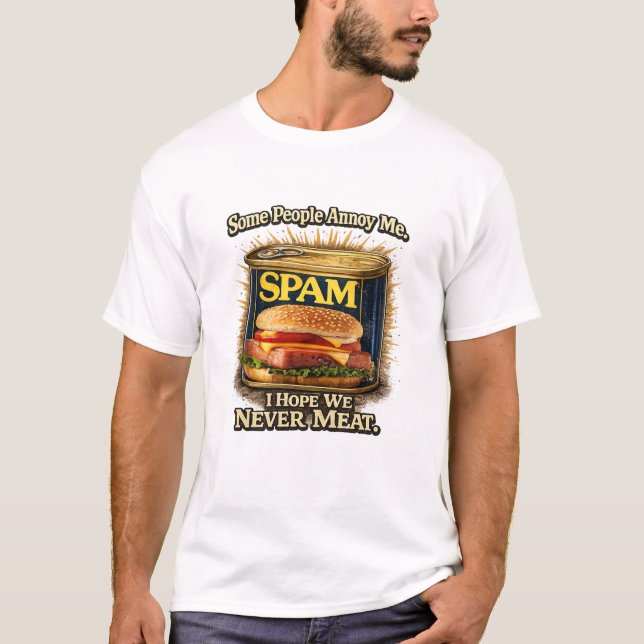 Spam-T-Shirt T-Shirt (Vorderseite)