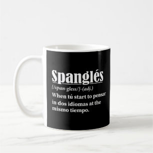 Spanglés Funny Definition zweisprachig Kaffeetasse