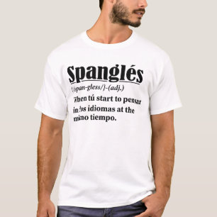 Spanglés Funny Definition zweisprachig T-Shirt