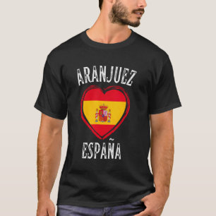 Spanien Flagge Herz Aranjuez Stadt T-Shirt