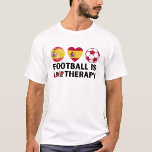 Spanien Fußball ist wie Therapie T-Shirt