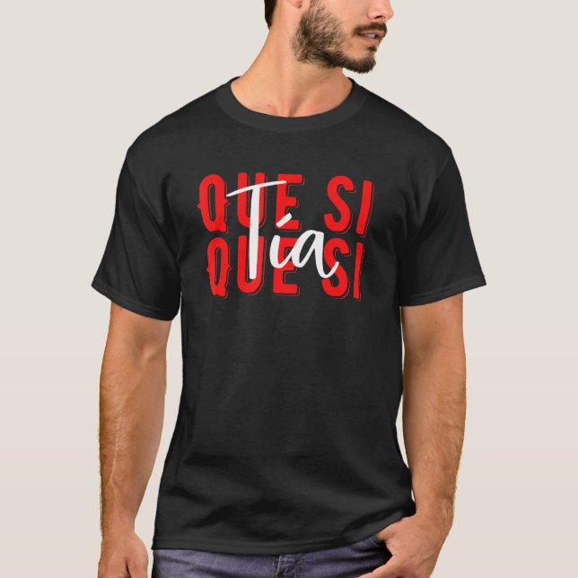 Spanien Que Si Tia Spanish Girl Fun Meme Young Peo T-Shirt (Vorderseite)