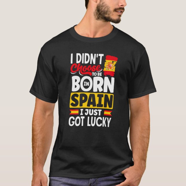 Spanien Spanien Flagge I gerade Got Lucky T-Shirt (Vorderseite)