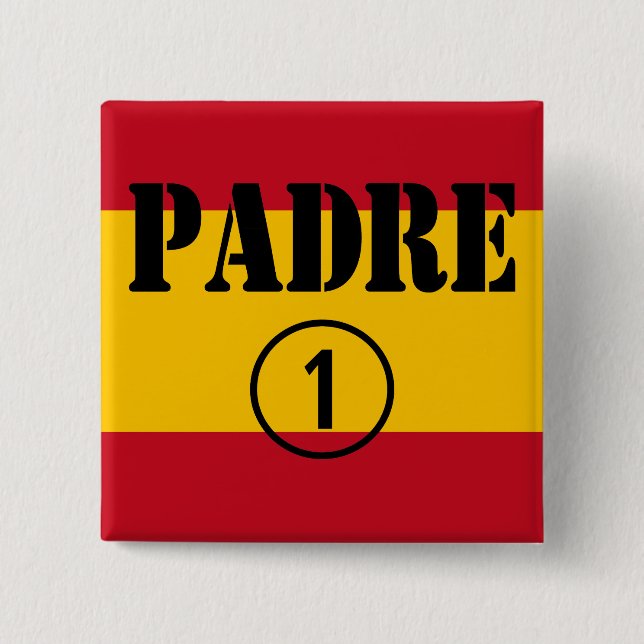 Spanisch sprechende Väter u. Väter: Padre Numero Button (Vorderseite)