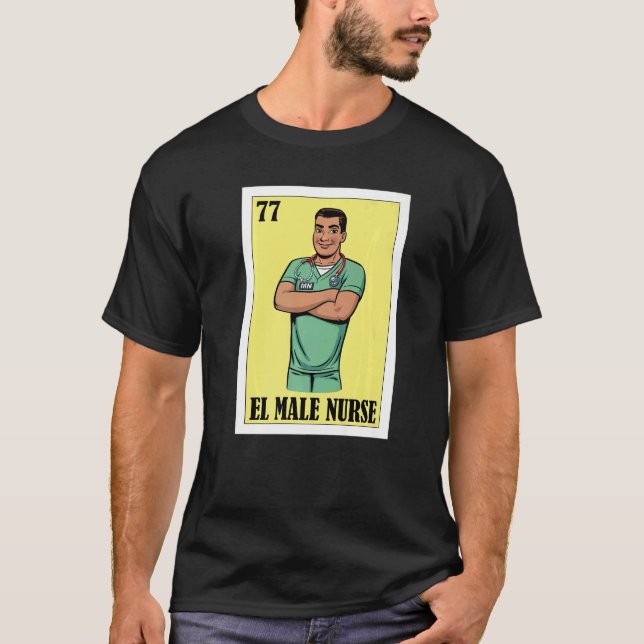 Spanische Enfermero Lottery Mexican El Male Nurse T-Shirt (Vorderseite)