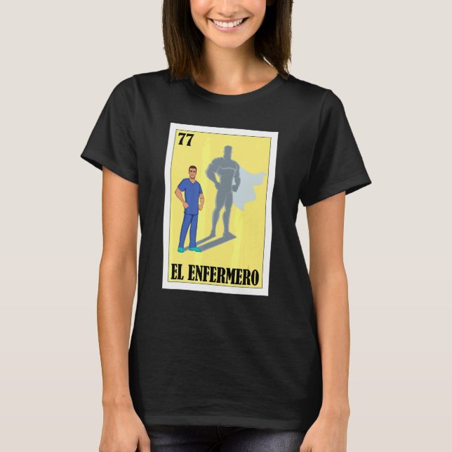 Spanische Enfermero Lottery Mexican El Male Nurse T-Shirt (Vorderseite)