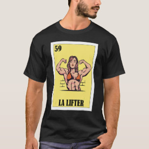Spanische Fitness Lotterie Mexican Bingo La Lifter T-Shirt