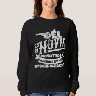 Spanische Junggesellenabschied-Set von 3 23 Er ist Sweatshirt