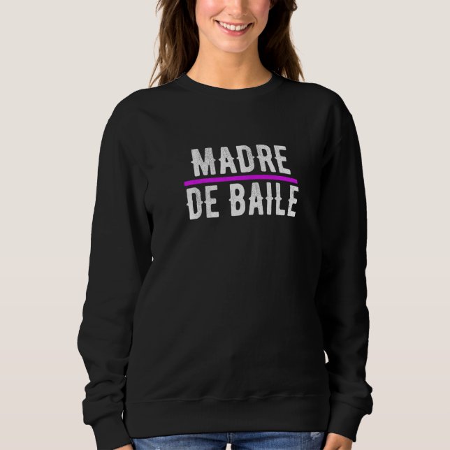 Spanische Tanzmutter Madre De Baile Sweatshirt (Vorderseite)